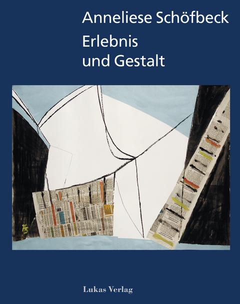Erlebnis und Gestalt - Anneliese Sch&ouml;fbeck