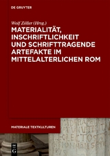 Materialit&auml;t, Inschriftlichkeit und schrifttragende Artefakte im mittelalterlichen Rom - 