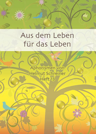 Aus dem Leben für das Leben