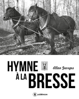 Hymne &agrave; la Bresse - Allan Georges