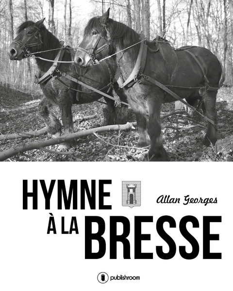Hymne &agrave; la Bresse - Allan Georges
