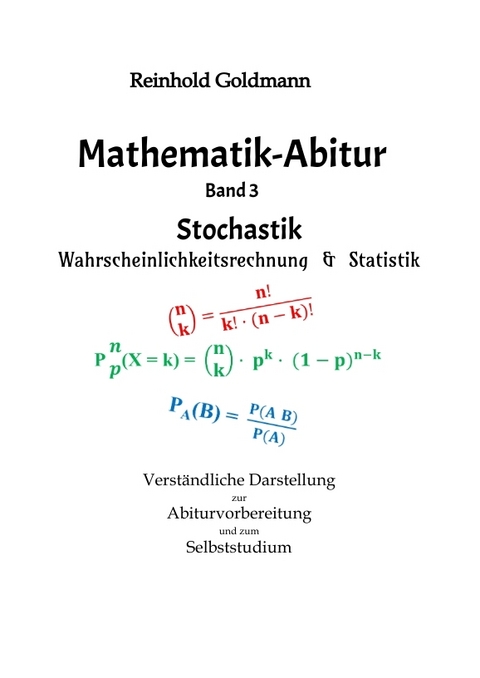 Mathematik-Abitur Band 3 - Reinhold Goldmann