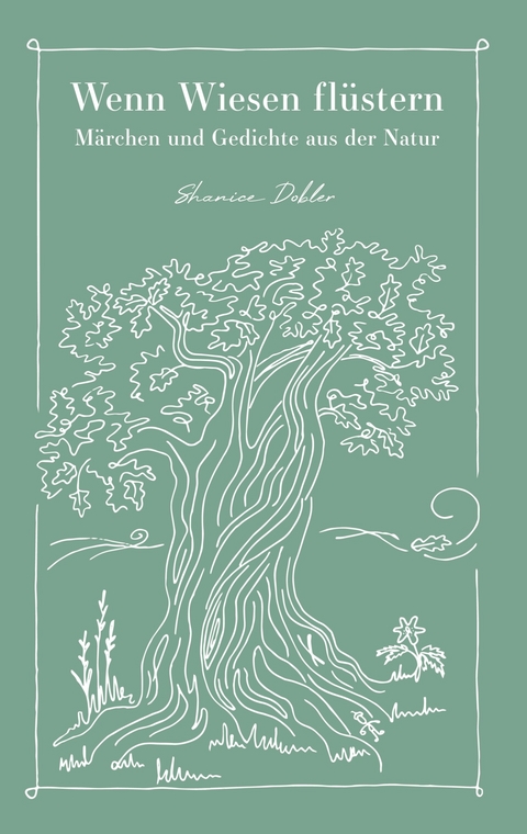 Wenn Wiesen fl&uuml;stern - Shanice Dobler