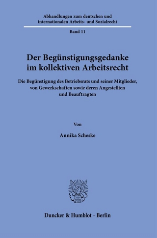 Der Begünstigungsgedanke im kollektiven Arbeitsrecht.