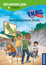 TKKG Junior, B&uuml;cherhelden 1. Klasse, Verschwundene Dinos - Kirsten Vogel