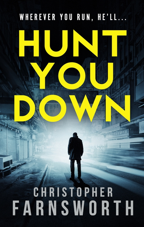 Hunt You Down - Christopher Farnsworth