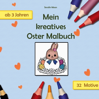 Mein kreatives Oster Malbuch