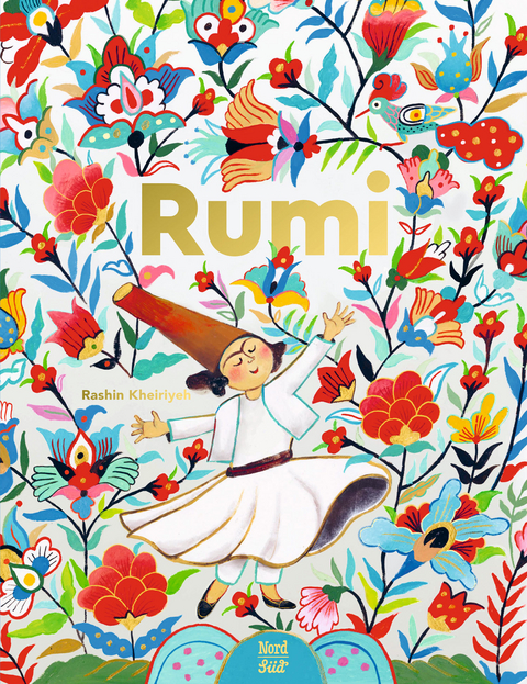 Rumi. Dichter der Liebe - Rashin Kheiriyeh