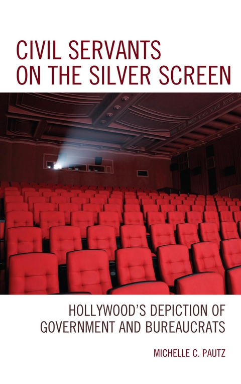 Civil Servants on the Silver Screen -  Michelle C. Pautz