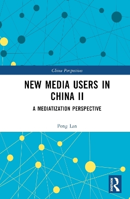 New Media Users in China II - Peng Lan