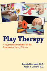 Play Therapy - Pamela Meersand, Karen J. Gilmore