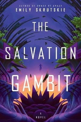 The Salvation Gambit - Emily Skrutskie