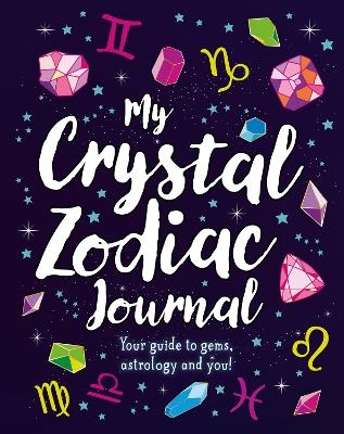My Crystal Zodiac Journal -  Scholastic