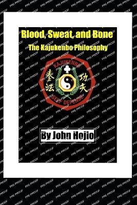 Blood, Sweat, and Bone