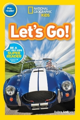 Let's Go! (Pre-reader) -  National Geographic Kids