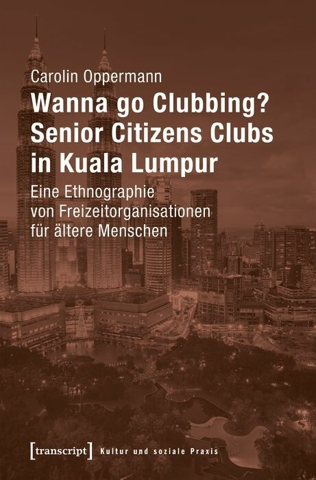 Wanna go Clubbing? - Senior Citizens Clubs in Kuala Lumpur -  Carolin Oppermann
