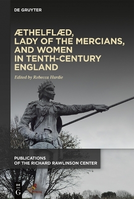 &AElig;thelfl&aelig;d, Lady of the Mercians, and Women in Tenth-Century England - 