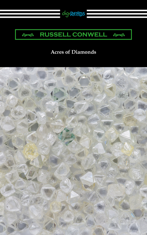 Acres of Diamonds (with a biography of the author by Robert Shackleton) - Russell Conwell