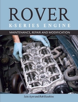 The Rover K-Series Engine - Iain Ayre, Rob Hawkins