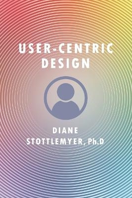 User-Centric Design