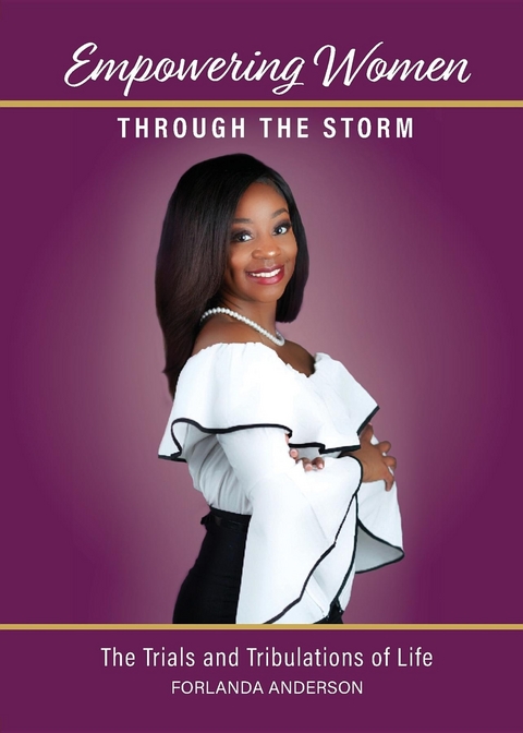 Empowering Women through the Storm - Forlanda Danesta Anderson