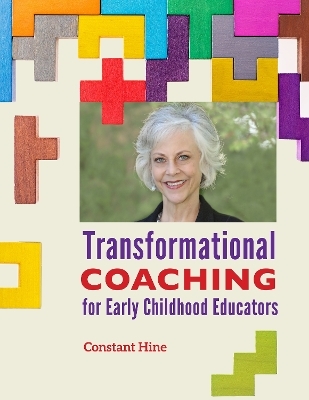 Transformational Coaching for Early Childhood Educators - Constant Hine