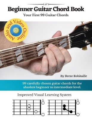 Guitar Chord Book for Beginners - Brent C Robitaille