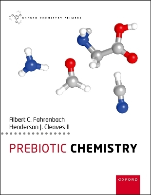 Prebiotic Chemistry - Albert Fahrenbach, Henderson Cleaves