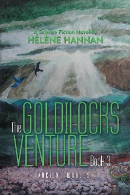The Goldilocks Venture Book 3 - H&eacute;l&egrave;ne Hannan