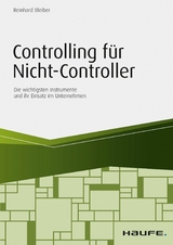Controlling f&uuml;r Nicht-Controller - Reinhard Bleiber