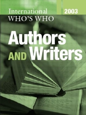 The International Who's Who of Authors and Writers 2003 -  Europa Publications