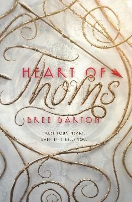 Heart of Thorns - Bree Barton