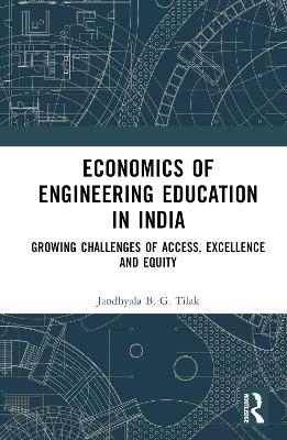 Economics of Engineering Education in India - Jandhyala B. G. Tilak