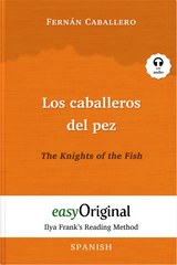 Los caballeros del pez / The Knights of the Fish (with audio-CD) - Ilya Frank&rsquo;s Reading Method - Bilingual edition Spanish-English - Fern&aacute;n Caballero