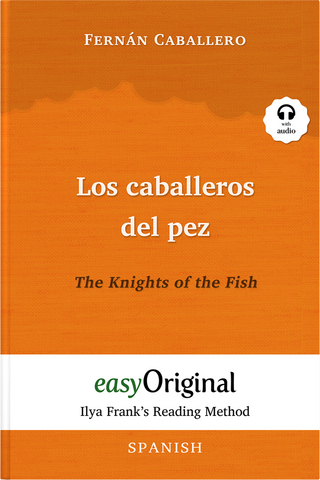 Los caballeros del pez / The Knights of the Fish (with audio-CD) - Ilya Frank’s Reading Method - Bilingual edition Spanish-English