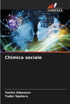 Chimica sociale - Yerkin Aibassov, Tudor Spataru