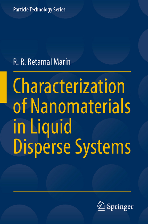 Characterization of Nanomaterials in Liquid Disperse Systems - R. R. Retamal Mar&iacute;n