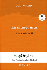 La mu&ntilde;equita / The Little Doll (with audio-CD) - Ilya Frank&rsquo;s Reading Method - Bilingual edition Spanish-English - Juan Valera