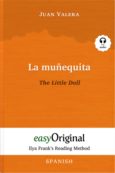 La mu&ntilde;equita / The Little Doll (with audio-CD) - Ilya Frank&rsquo;s Reading Method - Bilingual edition Spanish-English - Juan Valera