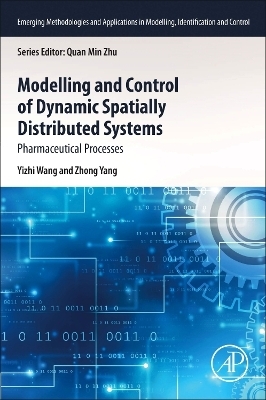 Modelling and Control of Dynamic Spatially Distributed Systems - Yizhi Wang, Wei-Zhong Yang