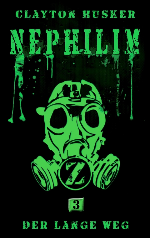 Nephilim, Band 3: Der lange Weg - Clayton Husker