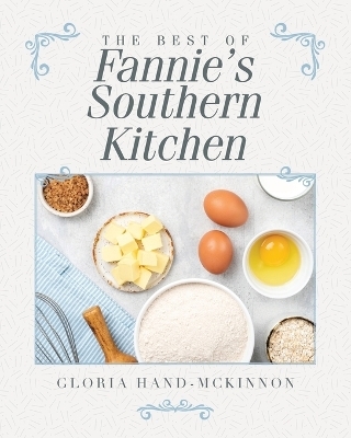 The Best of Fannie's Southern Kitchen - Gloria Hand-McKinnon