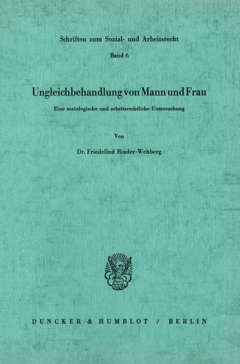 Ungleichbehandlung von Mann und Frau. - Friedelind Binder-Wehberg