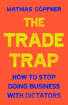The Trade Trap - Mathias D&ouml;pfner