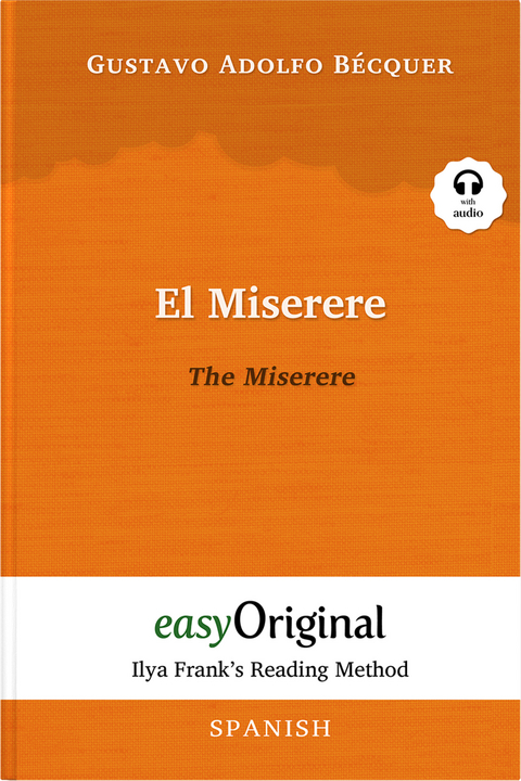 El Miserere / The Miserere (with audio-CD) - Ilya Frank&rsquo;s Reading Method - Bilingual edition Spanish-English - Gustavo Adolfo B&eacute;cquer