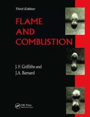 Flame and Combustion - J.F. Griffiths