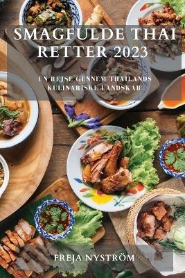 Smagfulde Thai Retter 2023 - Freja Nystr&ouml;m