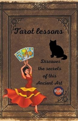 Tarot lessons. Discover the secrets of this Ancient Art. - Rubi Astr&oacute;logas