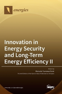 Innovation in Energy Security and Long-Term Energy Efficiency &Acirc;&iquest;