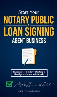Start Your Notary Public & Loan Signing Agent Business